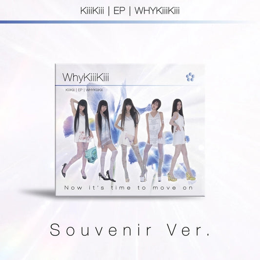 KiiiKiii - EP Album [WhyKiiiKiii] (SOUVENIR Ver.) (DIGIPACK)