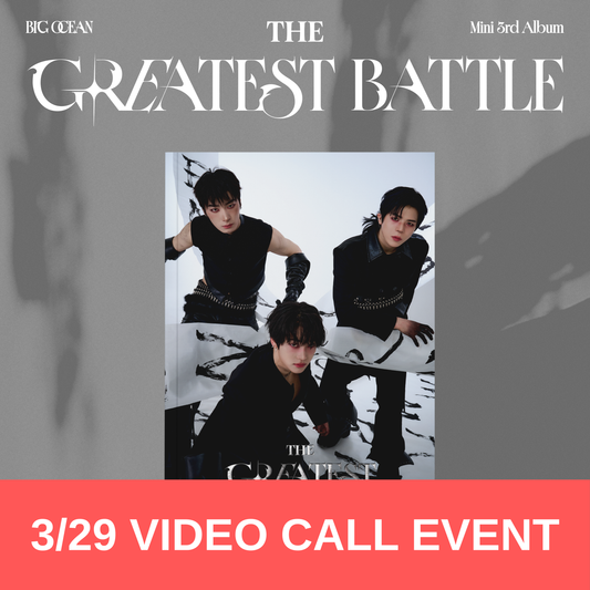 (POB + 3/29 VIDEO CALL EVENT) Big Ocean - 3rd Mini Album <THE GREATEST BATTLE> (Group Ver.) (SPECIAL EDITION)
