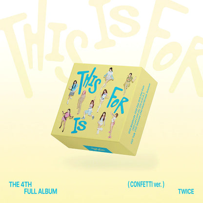 TWICE - 4th Full Album [THIS IS FOR] (CONFETTI Ver)